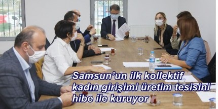 Samsun’un İlk Kadın Kooperatifine Ticaret Bakanlığı’ndan Destek
