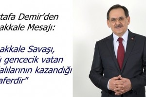 Mustafa Demir’den Şehitleri Anma Günü ve Çanakkale Zaferi Mesajı