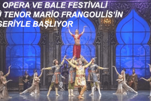 Uluslararası Efes Opera ve Bale Festivali Başlıyor