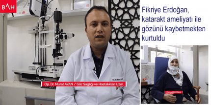Katarakt Ameliyatı İle Tek Gözünü Kaybetmekten Kurtuldu