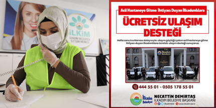 İlkadım Belediyesi’nden Hastaneye Gidecek Vatandaşlara Ulaşım Desteği