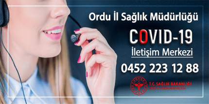 Ordu’da Covid-19 İletişim Merkezi Kuruldu
