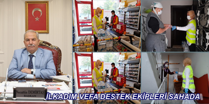 Vefa Destek Ekipleri Vatandaşların İhtiyaçlarını Karşılamaya Devam Ediyor