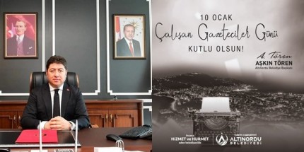 Altınordu Belediye Başkanı Tören’den “10 Ocak Çalışan Gazeteciler Günü” Mesajı