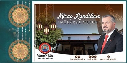 Miraç Kandiline Erişmenin Sevinç ve Mutluluğunu Yaşıyoruz