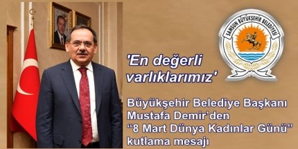 Kadınlar Yaşamımızın Her Anında Yanımızda Olan En Değerli Varlıklarımızdır