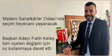 Madeni Sanatkârlar Odası’nda Seçim Heyecanı 