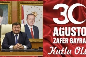 Şenlikoğlu: 30 Ağustos Türk Milletinin Tarihinde Bir Dönüm Noktasıdır