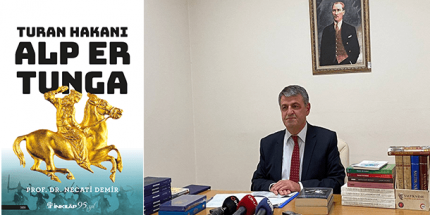 Türk Tarihinin İlk Büyük Hakanı Alp Er Tunga’nın Destansı Hikâyesi 