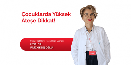 Çocuklarda Görülen Yüksek Ateş Ciddi Sorunlara İşaret Edebilir