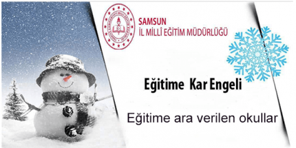 Yoğun Kar Yağışı Nedeniyle Samsun’da Eğitim Öğretime Ara Verildi