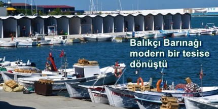 Balıkçı Barınağı’nda Hayal Edilemeyen Değişim 