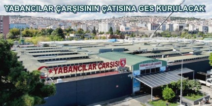 Yabancılar Çarşısı ‘Yeşil Çarşıya’ Dönüşecek