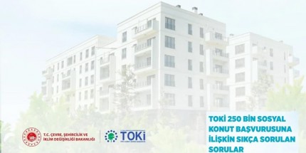 Sosyal Konut Projesiyle İlgili Sıkça Sorulan Soruların Yanıtları