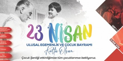 Atakum Belediyesi’nden 23 Nisan’da “Çocuk Şenliği”