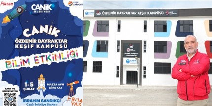 Canik’te Bilim ve Teknoloji Dolu Günler Başlıyor