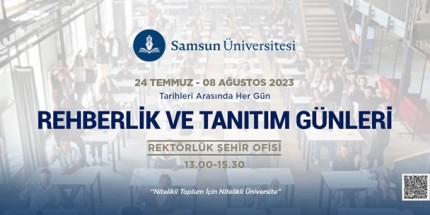 Samsun Üniversitesi’nde Rehberlik ve Tanıtım Günleri 