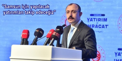 Samsun İli Yatırım ve İhracat Zirvesi Gerçekleştirildi