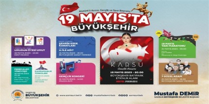 Samsun’da 19 Mayıs Coşkusu Doyasıya Yaşanacak