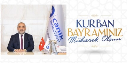 Kurban Bayramı’nızı En İçten Dileklerimle Tebrik Ediyorum