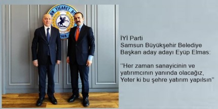 Eyüp Elmas Samsun Ticaret Borsası’nı  Ziyaret Etti