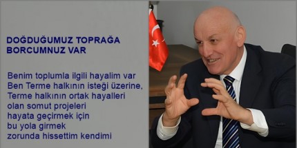 Şenol Kul: ‘’Terme'de Değişim Başladı’’
