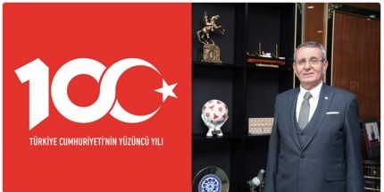 Cumhuriyetimizin Kuruluşunun 100’üncü Yılının Gururunu Yaşıyoruz 