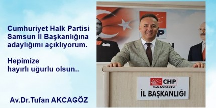 Tufan Akcagöz Adaylığını Açıkladı