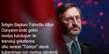 İletişim Başkanı Altun’dan “Türkiye” Mektubu
