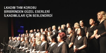 İlkadım THM Korosu Baharı Konser İle Karşıladı