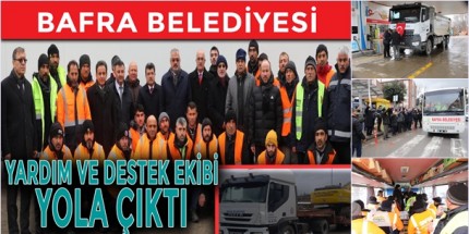 Bafra Belediyesi Yardım Ve Destek Ekibi Yola Çıktı