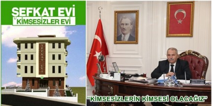Şefkat Evi Kimsesizlerin İlkadım’da Yuvası Olacak