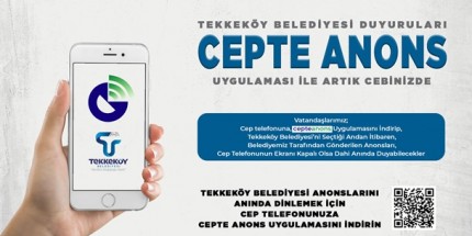 Tekkeköy’de Cepte Anons Uygulaması Başladı