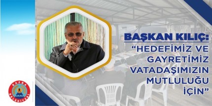 Başkan Kılıç: “Bafra’mızı Birlikte Yönetiyoruz”