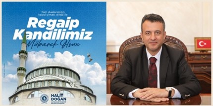 Regaip Kandili'ne Ulaşmanın Manevi Huzurunu Birlikte Yaşıyoruz