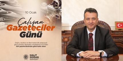 Tüm Gazetecilerimizin 10 Ocak Çalışan Gazeteciler Günü’nü Kutluyorum