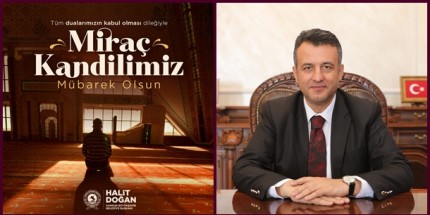 Başkan Doğan’dan Miraç Kandili Mesajı
