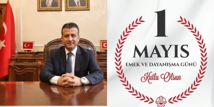 1 Mayıs, İşçilerin ve Emekçilerin Birlik ve Dayanışmasının İfadesidir