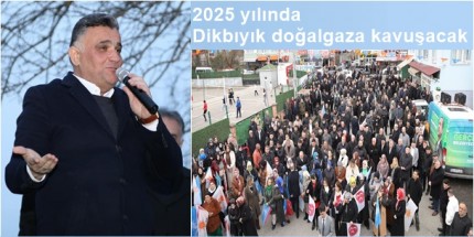 Dikbıyık'a Doğalgaz Müjdesi