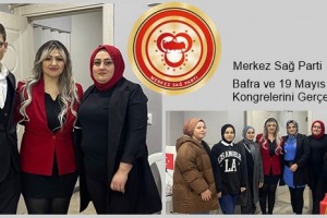Merkez Sağ Parti Samsun’da Yerel Yönetim Kadrolarını Belirliyor