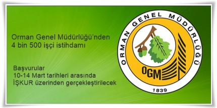 Orman Genel Müdürlüğü 4 bin 500 İşçi Alımı Yapacak 