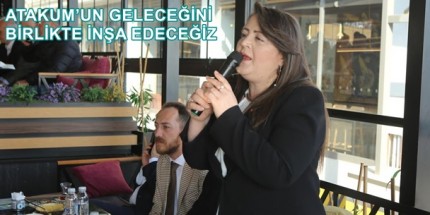 Özlem Maraş: “Atakum’u Ortak Akılla Yöneteceğiz”