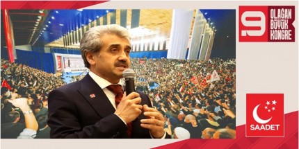 Salih Şen: ‘‘Saadet Partisi ve Türkiye İçin Yeni Bir Dönüm Noktası"