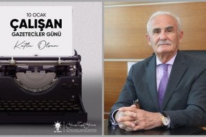 Tüm Basın Mensuplarının ‘10 Ocak Çalışan Gazeteciler Günü’nü Kutluyorum