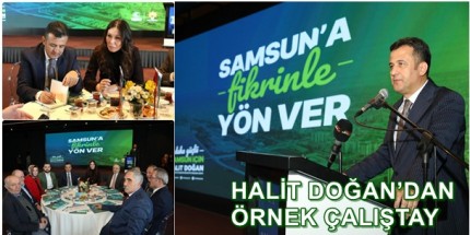 Halit Doğan: “Samsun’u Dinliyor, Şehrimizin Taleplerine Kulak Veriyoruz”