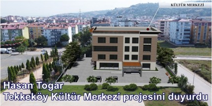 Kültür Ve Sanatın Kalbi Tekkeköy’de Atacak