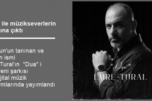 Emre Tural'dan Yeni Şarkı: "Dua" Müzik Platformlarında Yayında