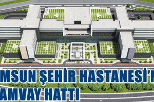 Şehir Hastanesi Tramvay Hattı 5 Yıl İçinde Tamamlanacak