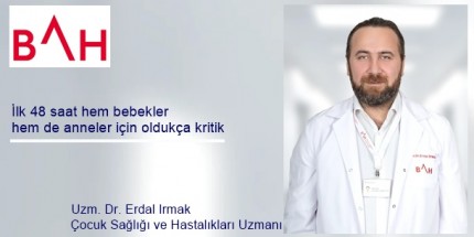 Yeni Doğan Bebekler İçin İlk 48 Saat Çok Önemli
