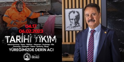Başkan Deveci: “Bu Acı, Unutulmayacak”